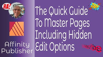 The Quick Guide To Master Pages In Affinity Publisher Including Hidden Editing Options