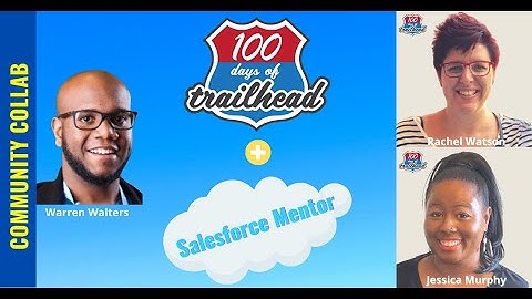 Trailblazer Community Collab with Salesforce Mentor-Warren Walters