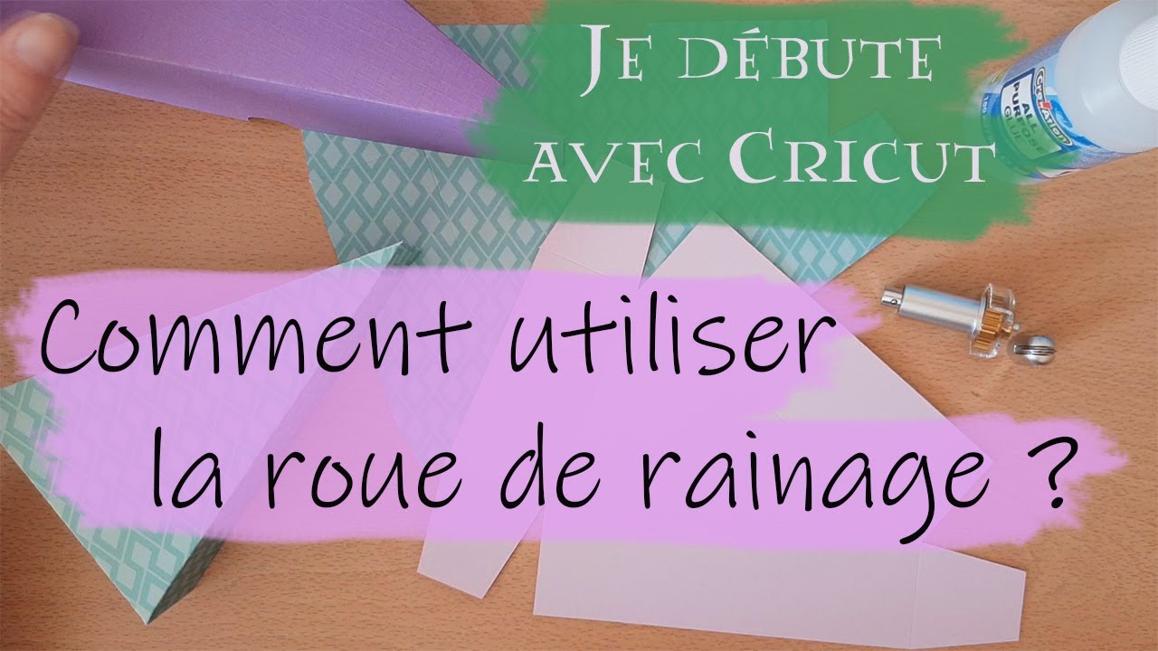 LA ROUE DE RAINAGE (01) | JE DÉBUTE AVEC CRICUT