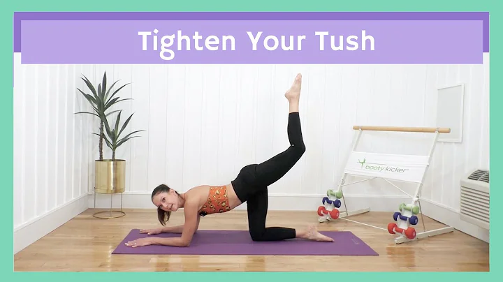 Tighten Your Tush