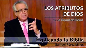 01. La inmutabilidad de Dios - Samuel Pérez Millos
