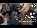 Fujifilm GFX100S con Manolo Laguillo - Fotografía de arquitectura