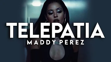 Maddy Perez | telepatia