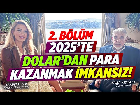 YENİ YIL RALLİSİ GELİYOR MU? | Atilla Yeşilada2. Bölüm | Ekonomide Saadet