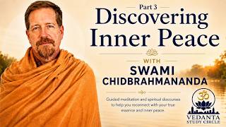 Discovering Inner peace by Swami Chidbrahmananda - Session 3