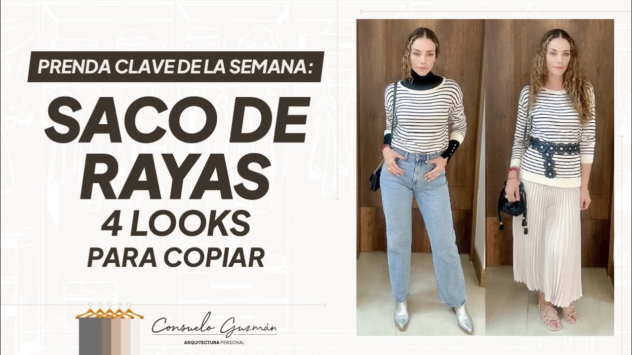 Saco de rayas, 4 looks para copiar. | Consuelo Guzman | Arquitectura Personal
