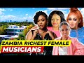 TOP 10 Richest Female Musicians in Zambia 2024