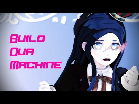 [DRV3 MMD] Build Our Machine *SPOILERS*