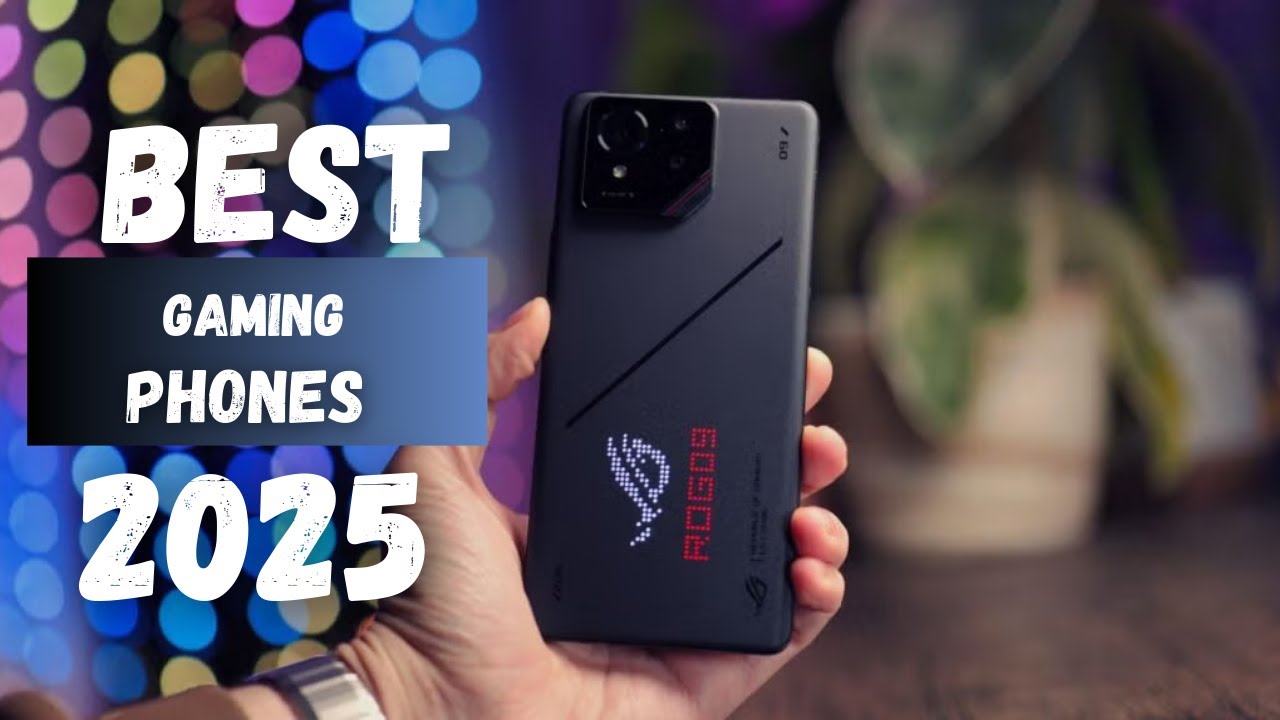 TOP 5 BEST GAMING PHONES OF 2025 - YouTube