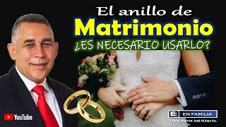 El anillo de matrimonio Es necesario usarlo En Familia