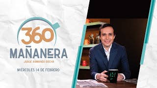 Mañanera 360 | Miércoles 14 Febrero 2024