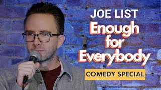 What Joe List Brings In A Hang || Enough For Everybody