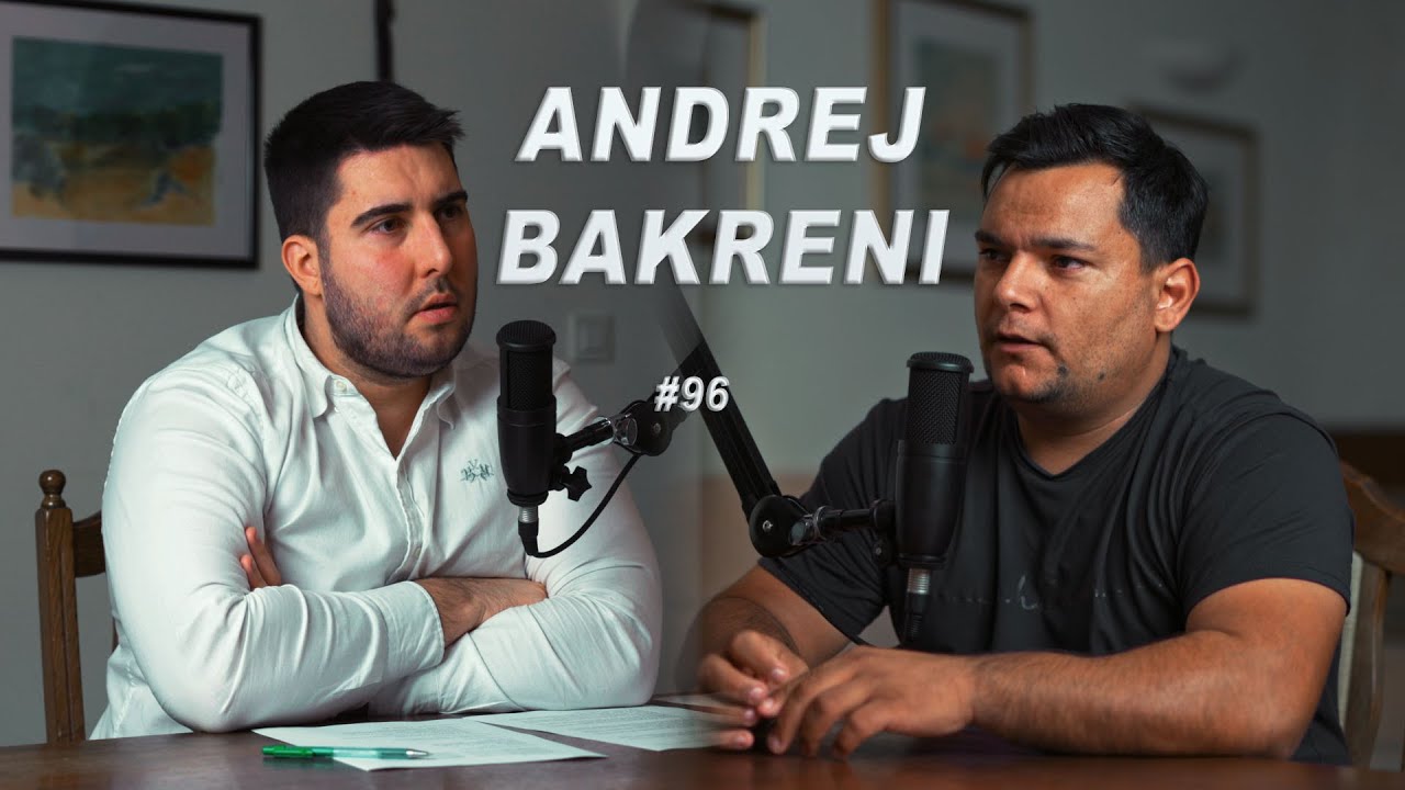 ANDREJ BAKRENI / INTERVJU #96