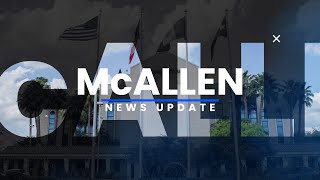 McAllen News Update: September 2023