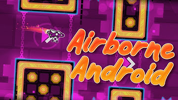 "Airborne Android" by TEFlanko | Geometry Dash Daily #800 [2.11]