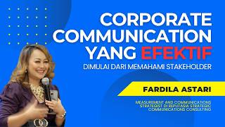 Corporate Communication yang Efektif Dimulai dari Memahami Stakeholder