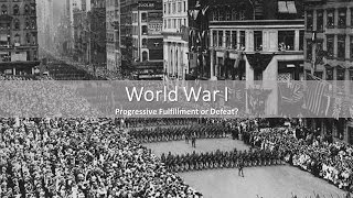 World War 1 and Progressivism