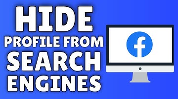 How to Hide Your Facebook Profile From Search Engines ✅