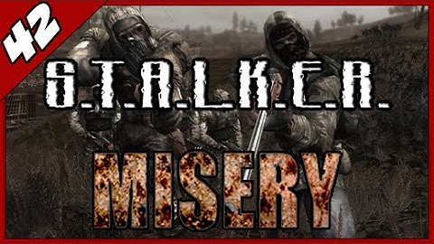 STALKER MISERY 2.1.1 ► Лаборатория Х8, в поисках документов ► Часть #42