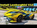 How to install Lamborghini V12 Vision GT in GTA 5 | Install Lamborghini in GTA V