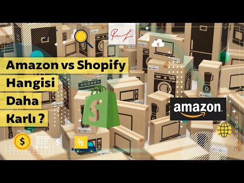 Amazon Vs Shopify / Hangisi Daha Karlı?