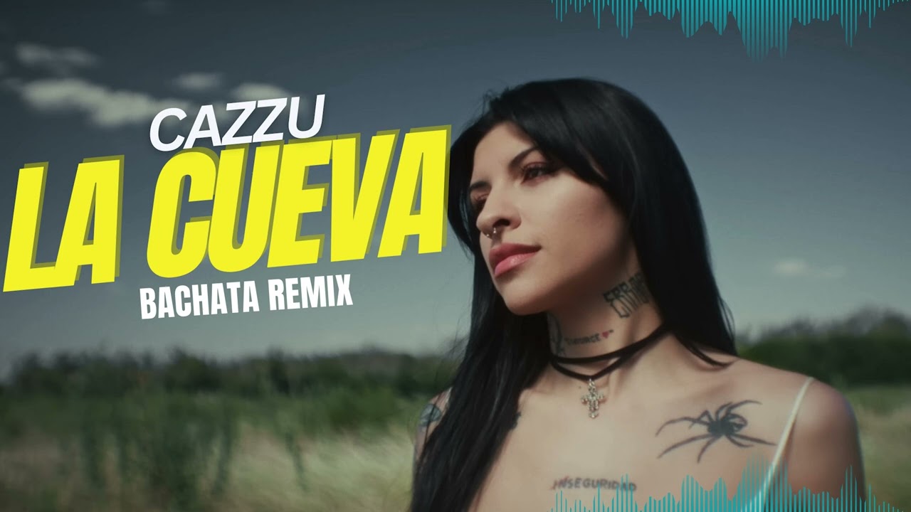 Cazzu - LA CUEVA - (Official BACHATA REMIX)
