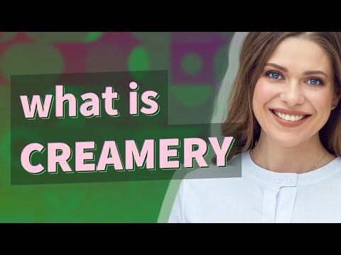 Definition Of Creamery
