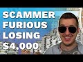 Scammer Furious After Losing $4,000 Payout