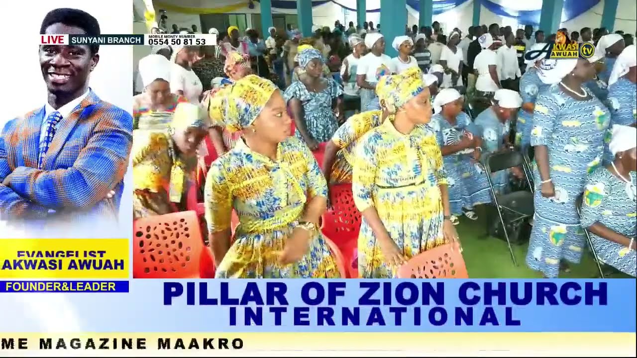 CHURCH SERVICE @SUNYANI BRANCH ON 19TH MAY 2024 BY EVANGELIST AKWASI AWUAH(2024 OFFICIAL VIDEO)