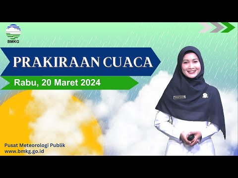 Prakiraan Cuaca Esok Hari, Rabu, 20 Maret 2024