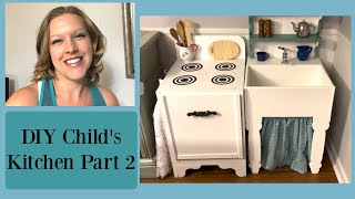 DIY Child&#39;s Kitchen Part 2 | Trash to Treasure | Child&#39;s play kitchen on the cheap