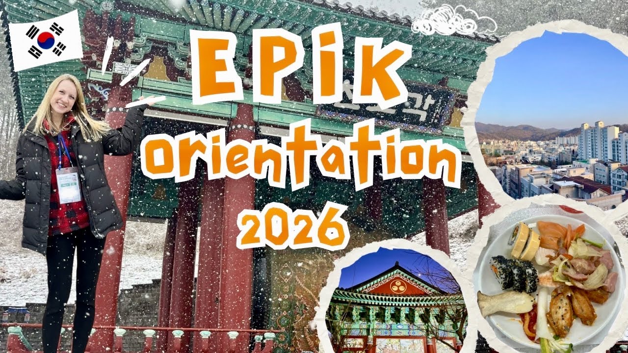 EPIK Orientation Spring 2026 🇰🇷 | Moving to Korea, What to Wear, Lesson Demo & Meeting You!
