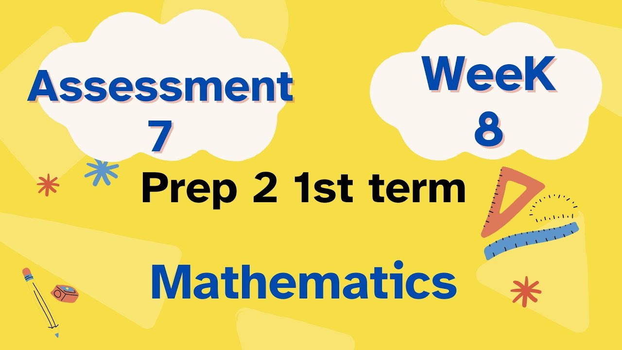 Math Prep 2 / Assessment week 8   تقييم ماث تانيه اعدادي الاسبوع الثامن