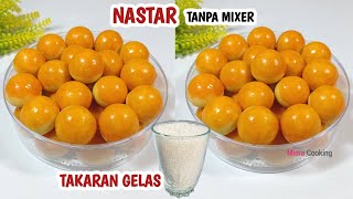 RESEP EKONOMIS... HASILNYA MULUS DAN GLOWING | RESEP NASTAR KLASIK TAKARAN GELAS