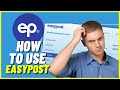 Easypost tutorial  how to use easypost for beginners