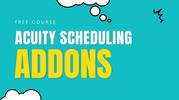 Addons and Coupons in Acuity Scheduling ( Free Course - Part 5)