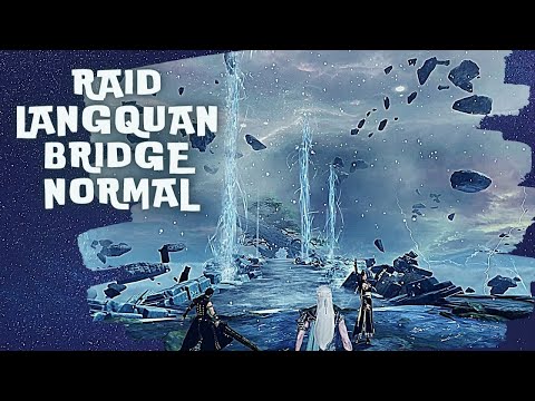 Raid Langquan Bridge Normal гайд прохождение