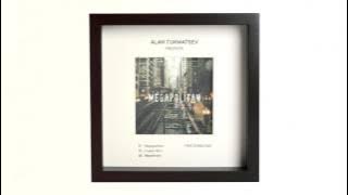 Alan Tukmatsev - Waterfront [Megapolitan EP]