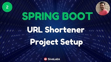 Spring Boot: Build URL Shortener - Part 2: Project Setup