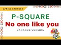 P Square No One Like You Karaoke Instrumental Lyrics mp3