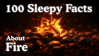 The Most Peaceful Facts About Fire to Fall Asleep To