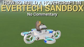 How to make a Hovercraft in Evertech Sandbox