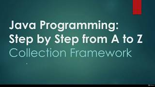 #43 Collections Framework   | Java Programming: Step by Step from A to Z Content