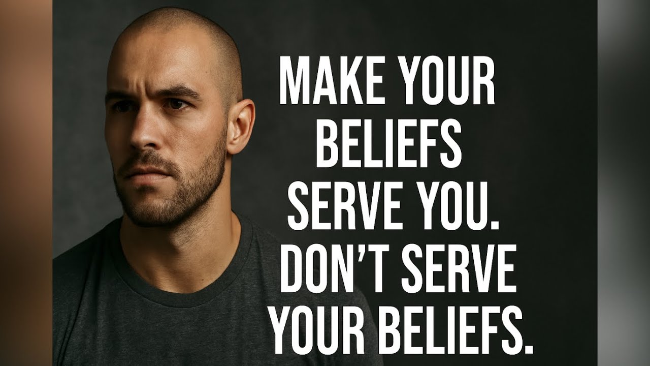Do You Serve Your Beliefs- or Do Your Beliefs Serve You?