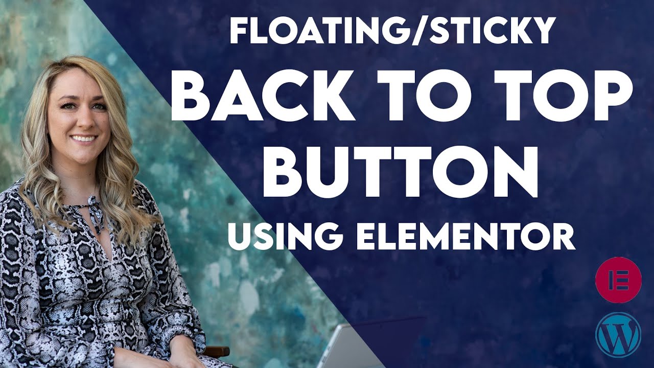 Back To Top Button on Elementor Pro with Sticky Menu | No Code Required ...