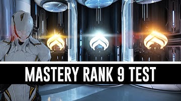 Mastery Rank 9 Test & All You Need To Know (Warframe)