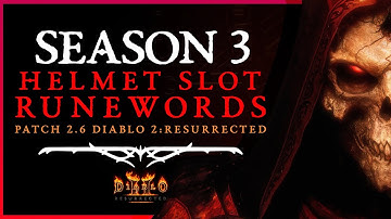 SEASON 3, ALL NEW RUNEWORDS - Diablo 2 Resurrected, patch 2.6!