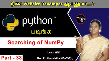 Learn Python - Part 38 | Searching of NumPy in Python | தமிழ் அகாடமி