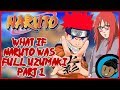 What If Naruto Was Full Uzumaki (Part 1)