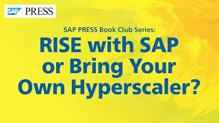 RISE with SAP? Or Bring Your Own Hyperscaler?